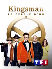 TF1 - Kingsman : le cercle d'or