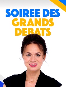 Soirée des grands débats