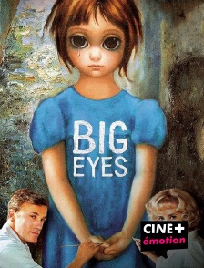 CINE+ Emotion - Big Eyes