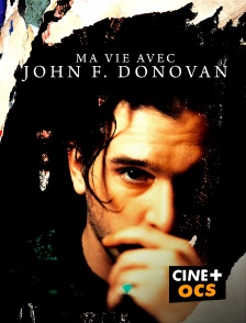 CINÉ Cinéma - Ma vie avec John F. Donovan