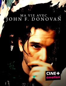 CINE+ Emotion - Ma vie avec John F. Donovan