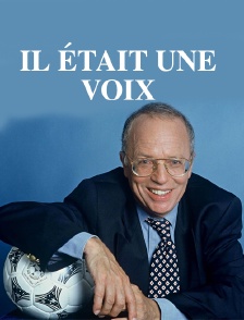Il était une voix