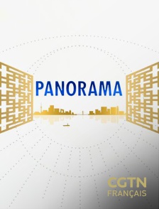 CGTN FR - Panorama en replay