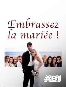 Embrassez la mariée !