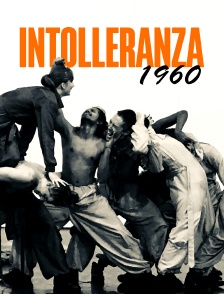 Intolleranza 1960