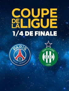 Coupe de la Ligue BKT : 1/4 de Finale - Paris SG / AS Saint-Etienne