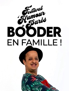 Festival d'humour de Paris : Booder en famille !