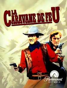 Paramount Network - La caravane de feu