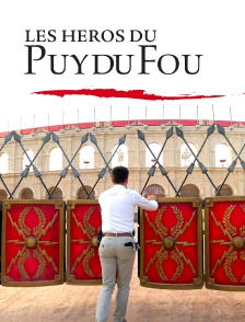 Les héros du Puy du Fou