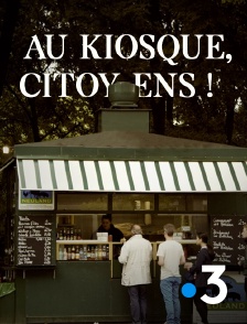 France 3 - Au kiosque, citoyens !