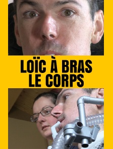 Loïc à bras le corps