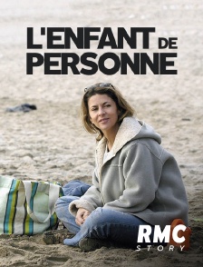 RMC Story - L'enfant de personne