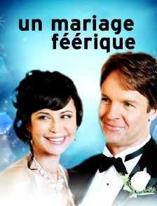 Un mariage féerique