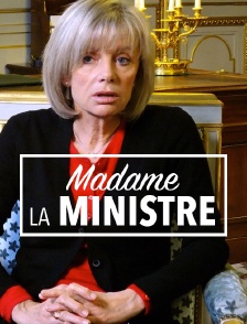 Madame la ministre
