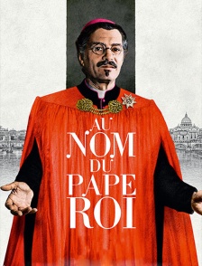 Au nom du Pape roi