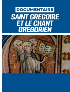 Saint Grégoire et le chant grégorien