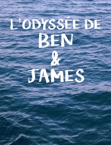 L'odyssée de Ben et James