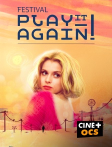 CINÉ Cinéma - FA festival - Play it again