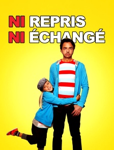 Ni repris ni échangé