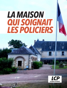 La maison qui soignait les policiers