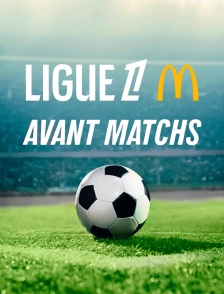 Ligue 1 McDonald's : Avant-matchs