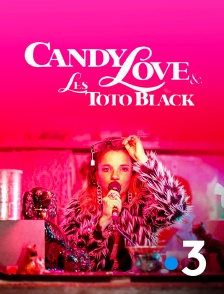 France 3 - Candy Love & Toto Black