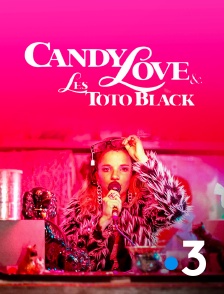 France 3 - Candy Love & Toto Black