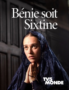 TV5MONDE - Bénie soit Sixtine