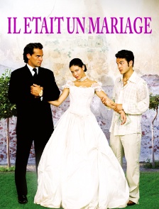 Il était un mariage