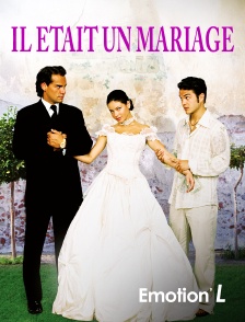Emotion'L - Il était un Mariage