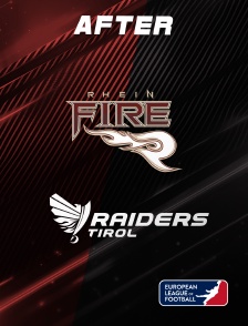 European League of Football ELF - L'after Rhein Fire vs Raiders Tirol