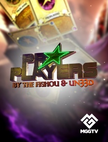 MGG TV - Pro Players by the Fishou et UN33D