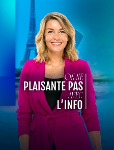 On ne plaisante pas avec l'info