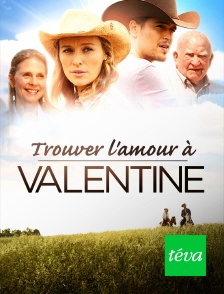 Téva - Trouver l'amour à Valentine