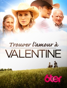 6ter - Trouver l'amour à Valentine