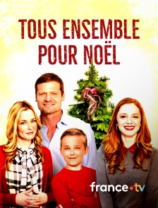 france.tv - Tous ensemble pour Noël