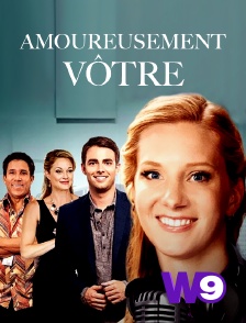 W9 - Amoureusement vôtre