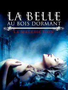 La Belle au bois dormant : la malédiction