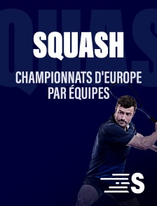 Squash - Championnats d'Europe par équipes