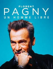 Florent Pagny : un homme libre