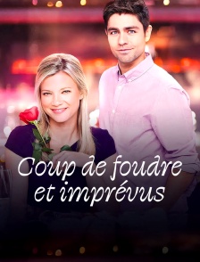 Coup de foudre et imprévus