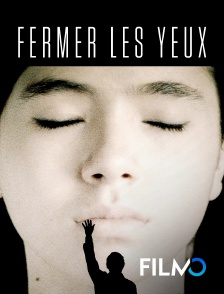 FilmoTV - Fermer les yeux en replay