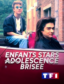 TF1 - Enfants stars, adolescence brisée