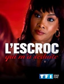 TF1 Séries Films - L'escroc qui m'a séduite