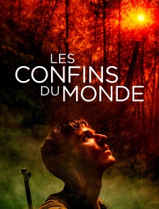 Les confins du monde