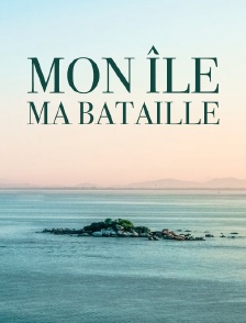 Mon île, ma bataille