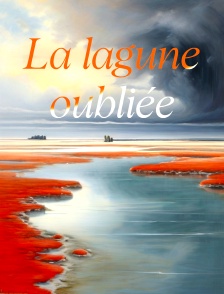 La lagune oubliée