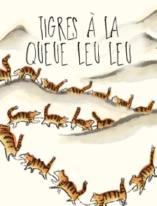 Tigres à la queue leu leu