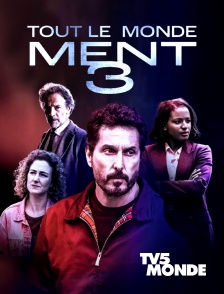 TV5MONDE - Tout le monde ment 3