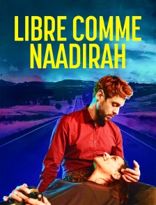 Libre comme Naadirah